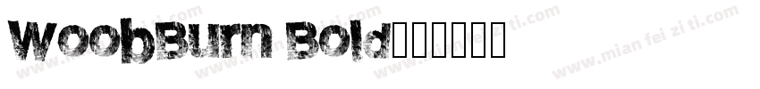 WoobBurn Bold字体转换
